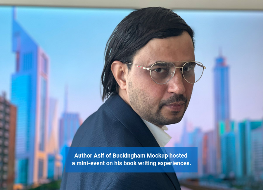 Author-Asif-of-Buckingham-Mockup-hosted-a-mini-event-on-his-book-writing-experiences-Buckingham-Mockup-Asif-I-Shaikh